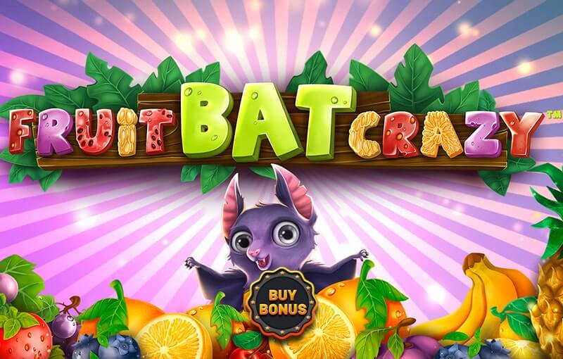 Fruitbat crazy