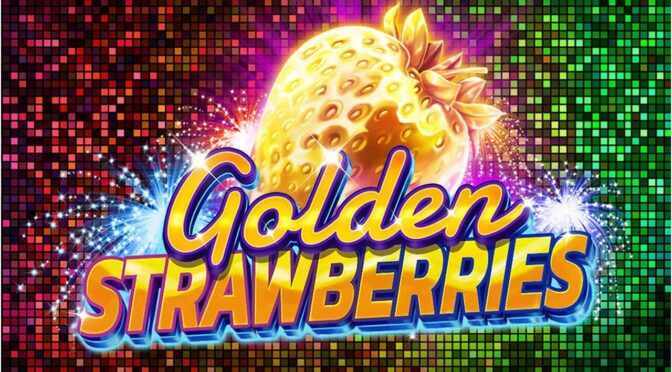 Golden strawberries