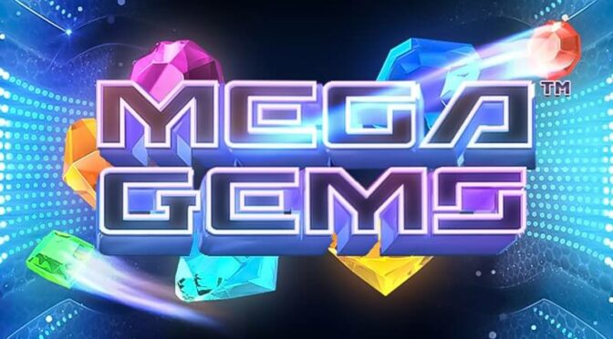 Mega gems