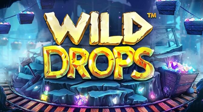 Wild drops