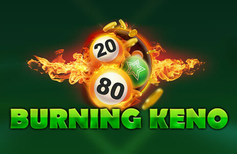 Burning keno