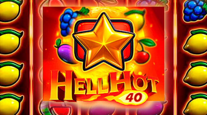 Hell hot 40