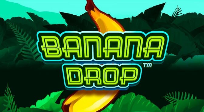 Banana drop