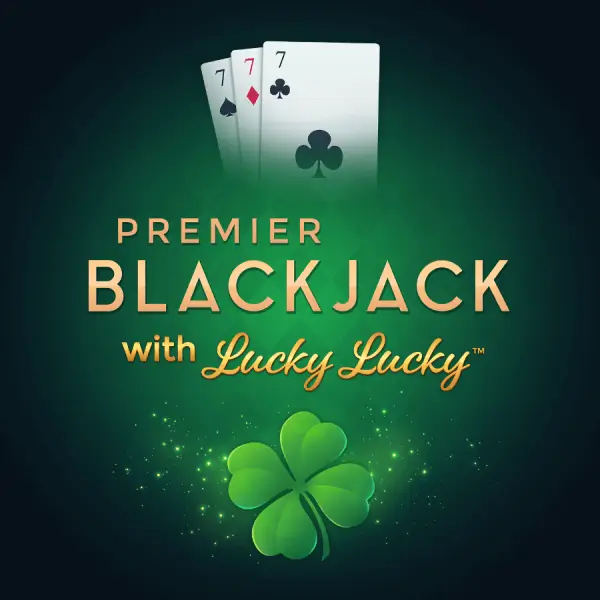 Premier blackjack with lucky lucky