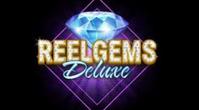 Reel gems deluxe