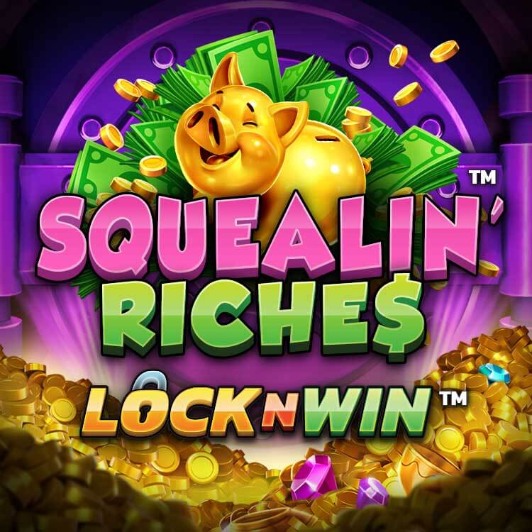 Squealin’ riches