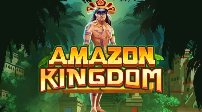 Amazon kingdom