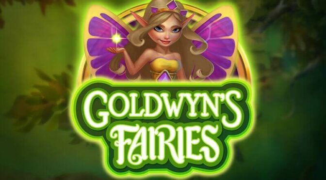 Goldwyns fairies