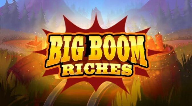 Big boom riches