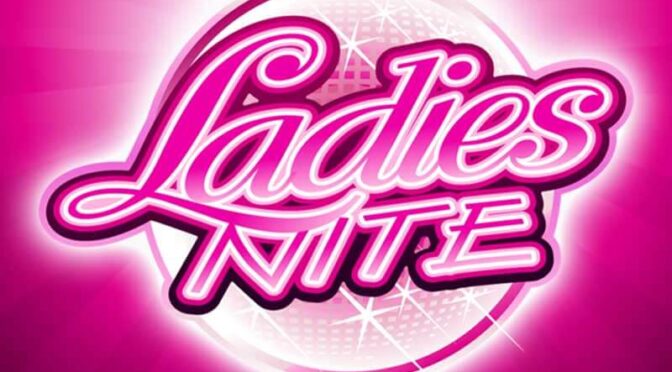 Ladies nite