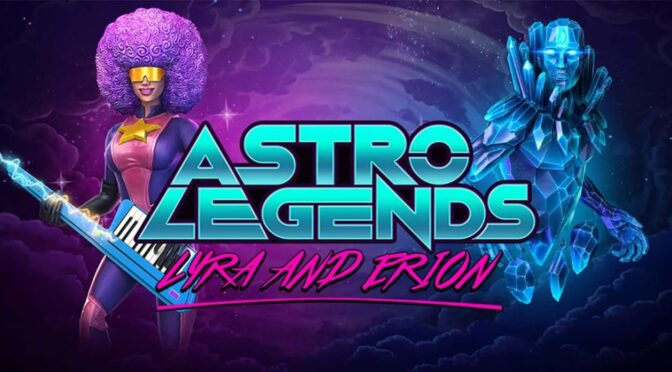 Astro legends: lyra and erion