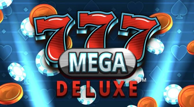 777 mega deluxe