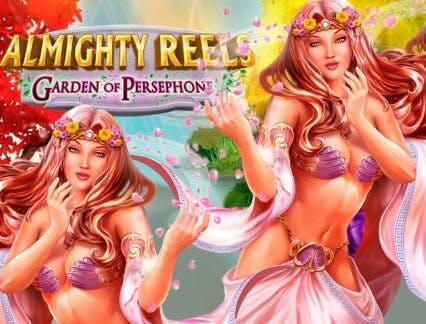 Almighty reels – garden of persephone