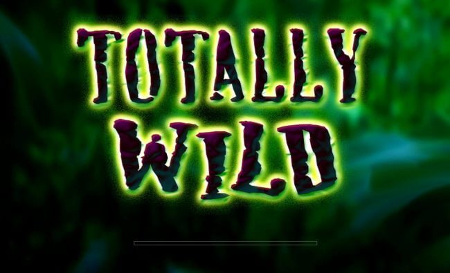 Totally wild