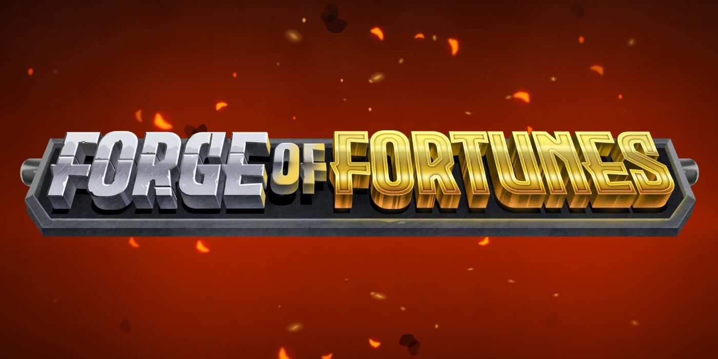 Forge of fortunes