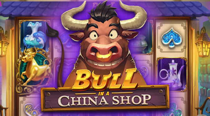 Bull in a china shop