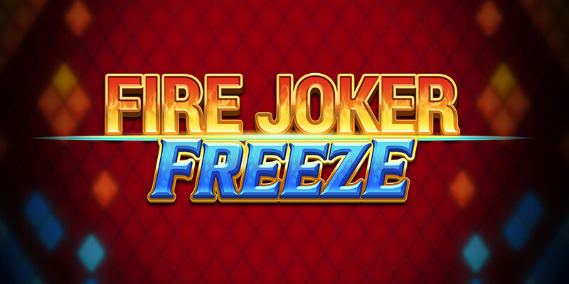 Fire joker freeze