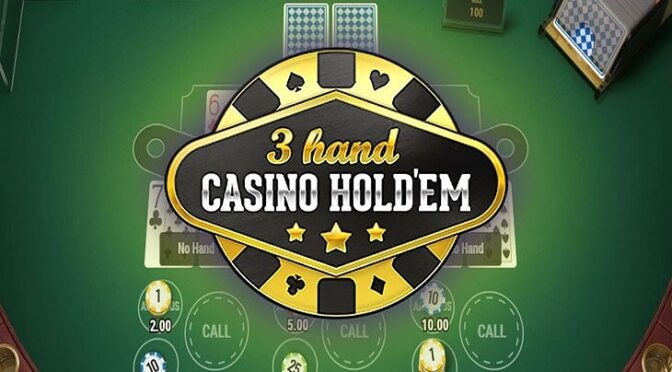 3 hand casino hold’em