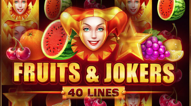 Fruits & jokers: 40 lines