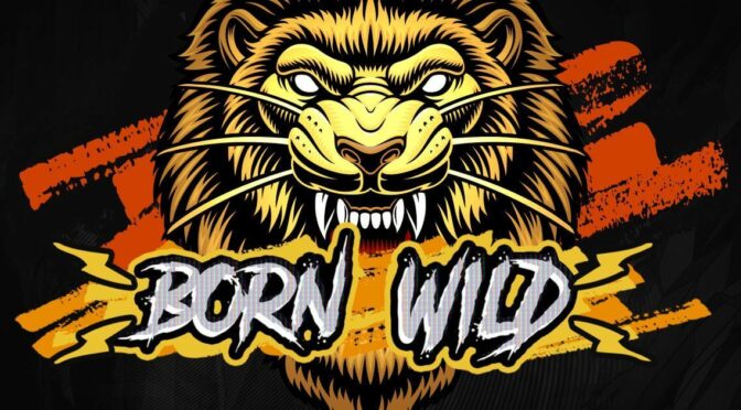 Born wild