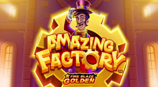 Amazing factory