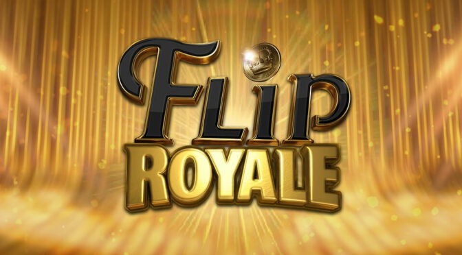 Flip royale