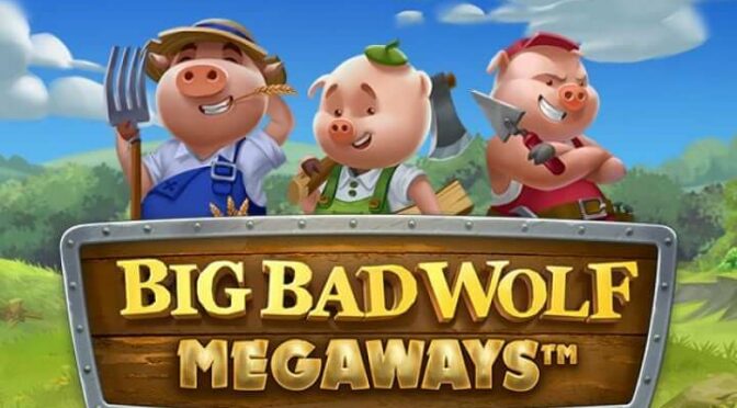 Big bad wolf megaways