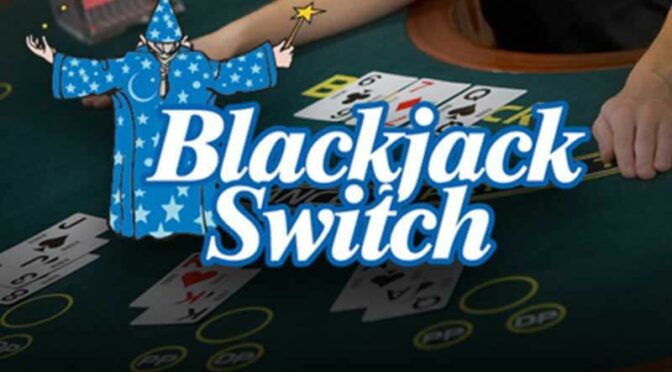 Blackjack switch