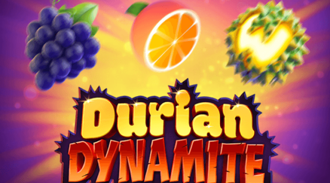 Durian dynamite