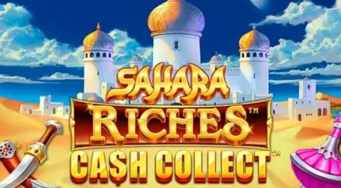 Sahara riches cash collect