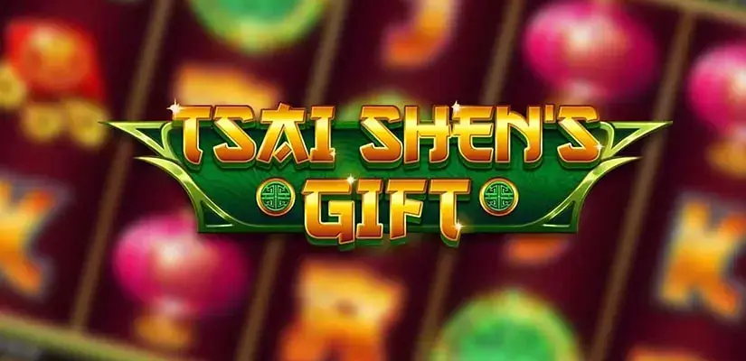 Tsai shens gift