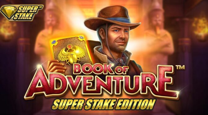 Book of adventure super stake edition