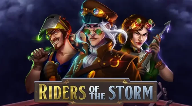 Riders of the storm