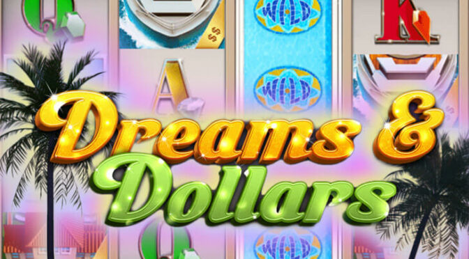 Dreams and dollars