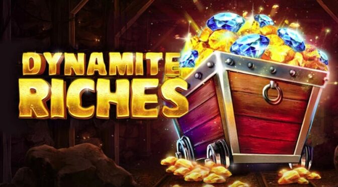 Dynamite riches