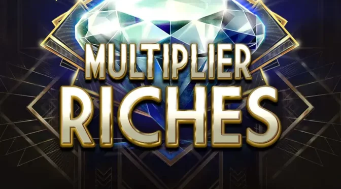 Multiplier riches