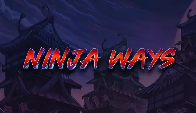 Ninja ways