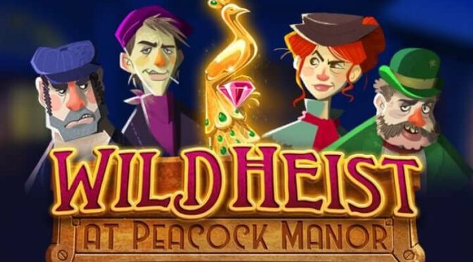 Wild heist at peacock manor