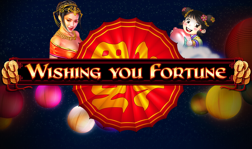 Wishing you fortune